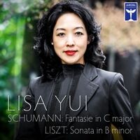 Schumann: Fantasie in C Major - Liszt: Sonata in B Minor